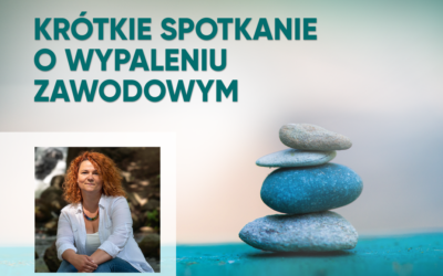 Krótkie spotkanie online o wypaleniu zawodowym