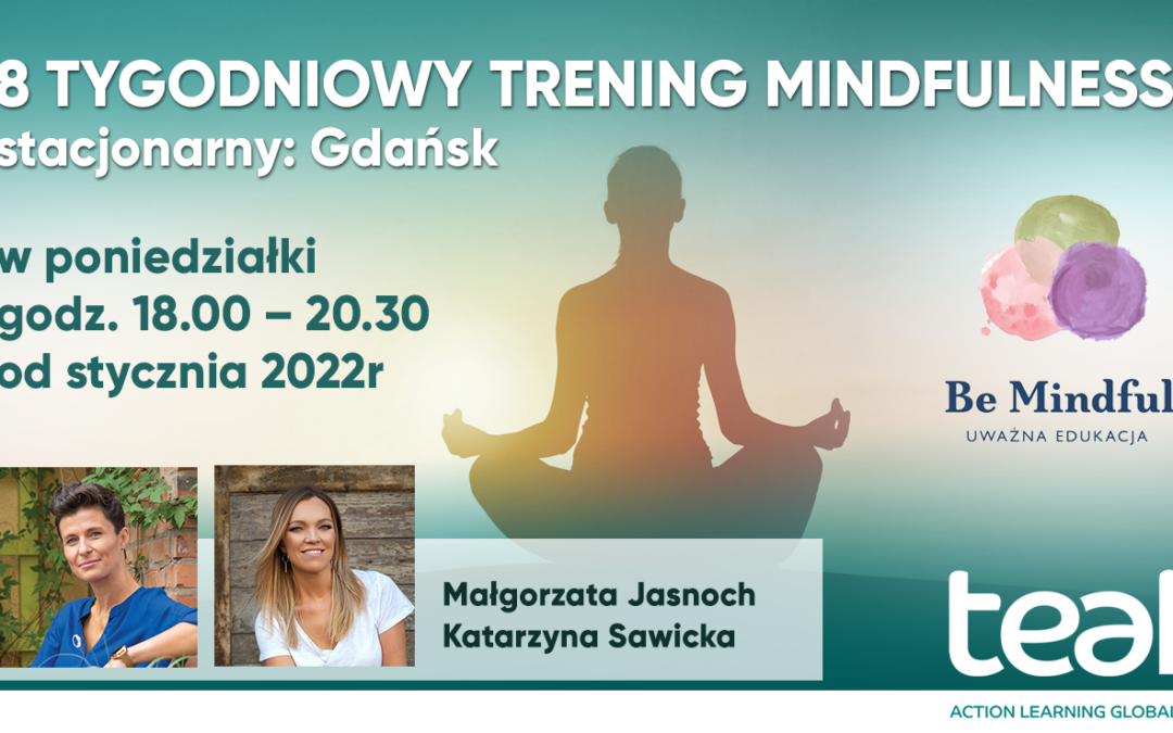 TRENING UWAŻNOŚCI MBCT Mindfulness Based Cognitive Therapy