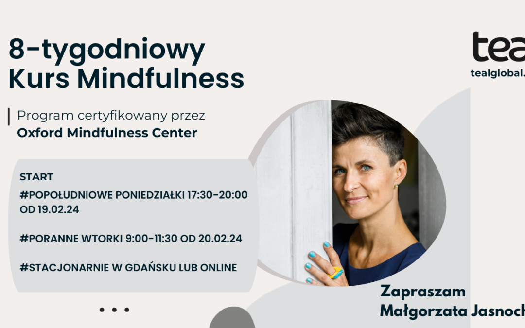 8-tygodniowy kurs Mindfulness metodą MBCT (Mindfulness Based Cognitive Therapy) – Zima 2024