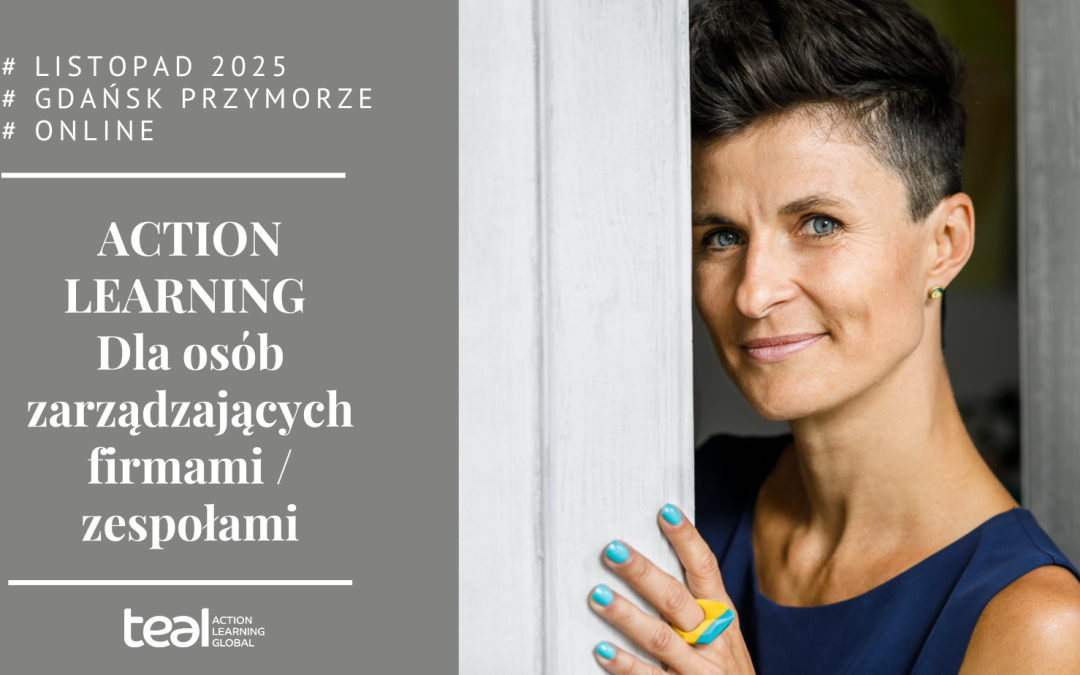Action Learning dla osób zarządzających firmami/zespołami – Jesień 2025